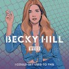 Carátula de Becky Hill - I Could Get Used To This