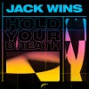 Carátula de Jack Wins - Hold Your Breath