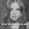 Carátula de Selena Gomez - Lose You To Love Me