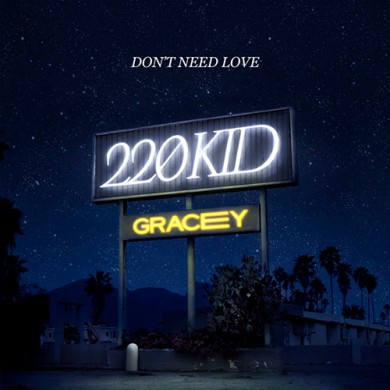 Carátula - 220Kid & Gracey - Don't Need Love