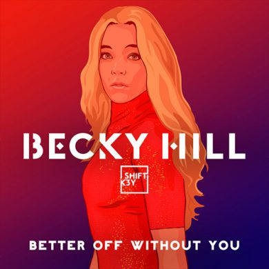 Carátula - Becky Hill feat. Shift K3y - Better Off Without You