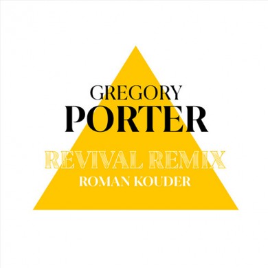 Carátula - Gregory Porter - Revival (Roman Kouder Remix)