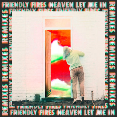 Carátula - Friendly Fires - Heaven Let Me In (Meduza Remix)