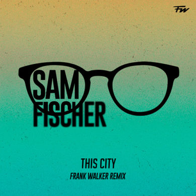 Carátula - Sam Fischer - The City (Frank Walker Remix)