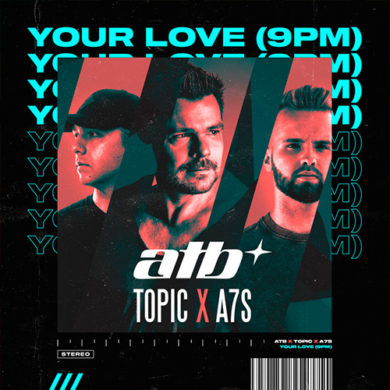 Carátula - ATB & Topic - Your Love (9PM)
