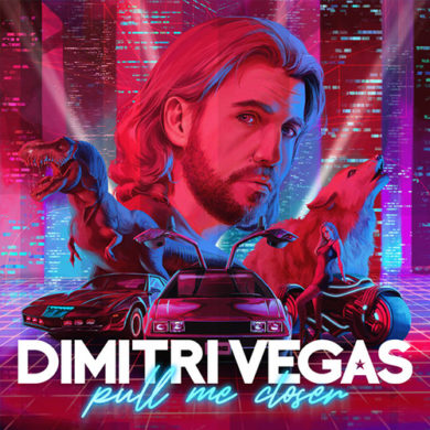 Carátula - Dimitri Vegas - Pull Me Closer
