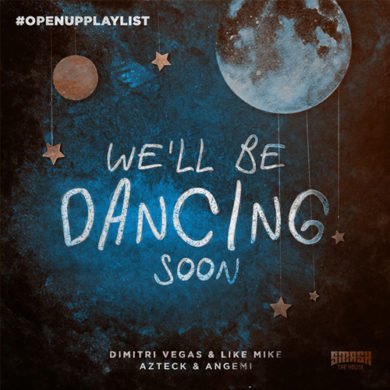 Carátula - Dimitri Vegas & Like Mike - We'll Be Dancing Soon