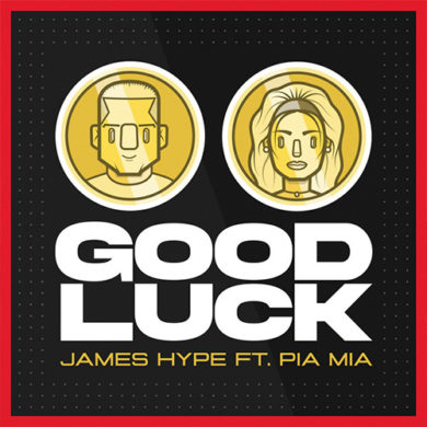 Carátula - James Hype feat. Pia Mia - Good Luck