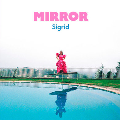 Carátula - Sigrid - Mirror (Paul Woolford Remix)