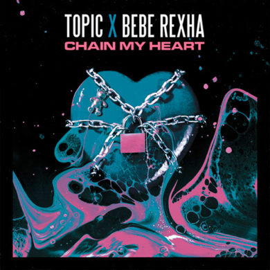 Carátula - Topic feat. Bebe Rexha - Chain My Heart