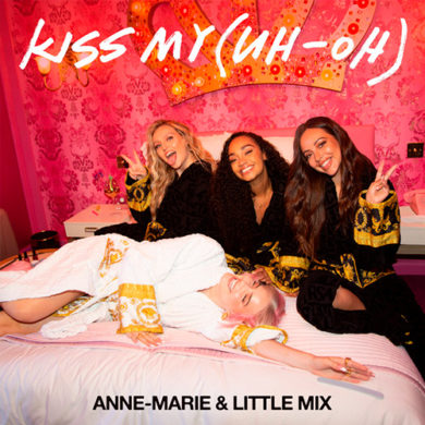 Carátula - Anne Marie & Little Mix - Kiss My (Uh Oh)