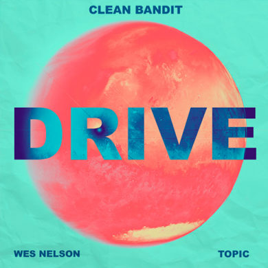 Carátula - Clean Bandit feat. Wes Nelson - Drive