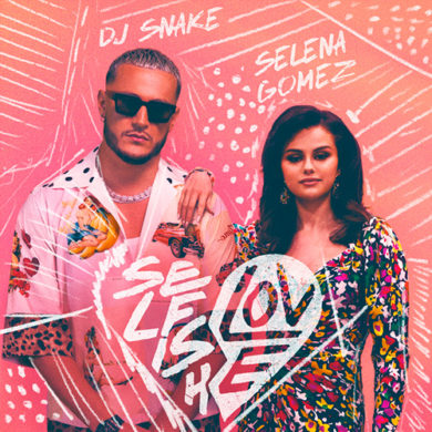 Carátula - Dj Snake & Selena Gomez - Selfish Love