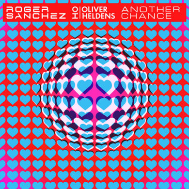 Carátula - Roger Sanchez & Oliver Heldens - Another Chance