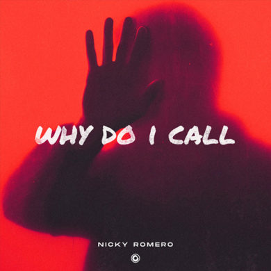 Carátula - Nicky Romero - Why Do I Call