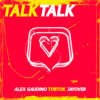 Carátula de Alex Gaudino - Talk Talk
