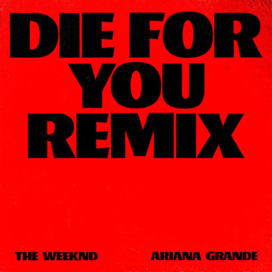Carátula - The Weeknd & Ariana Grande - Die For You