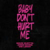 Carátula de David Guetta, Anne Marie & Coi Leray - Baby Don't Hurt Me