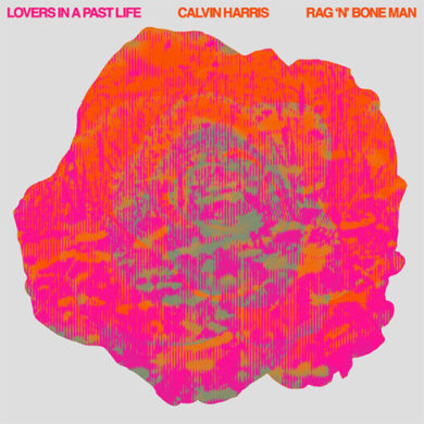 Carátula - Calvin Harris & Rag N Bone Man - Lovers In A Past Life