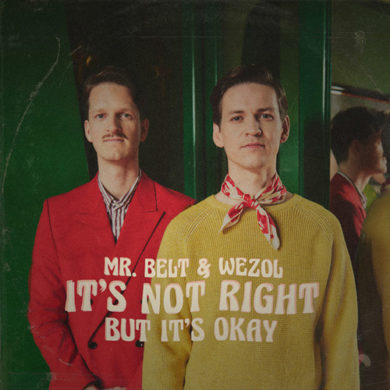 Carátula - Mr Belt & Wezol - It's Not Right (But It's Ok)