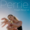 Carátula de Perrie - Forget About Us