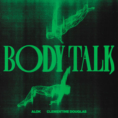 Carátula - Alok feat. Clementine Douglas - Body Talk
