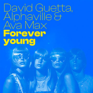 Carátula - David Guetta, Alphaville & Ava Max - Forever Young