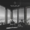 Carátula de Kygo & Sandro Cavazza - Hold On Me