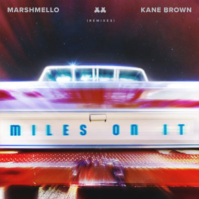Carátula - Marshmello & Kane Brown - Miles On It (Vavo Remix)