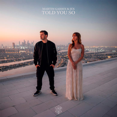 Carátula - Martin Garrix & Jex - Told You So
